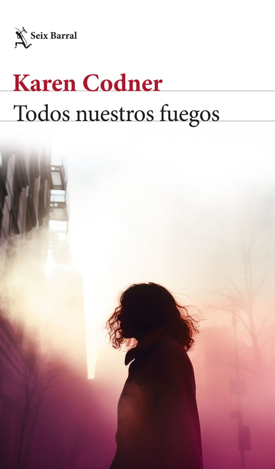 Todos nuestros fuegos                              -  Karen Codner