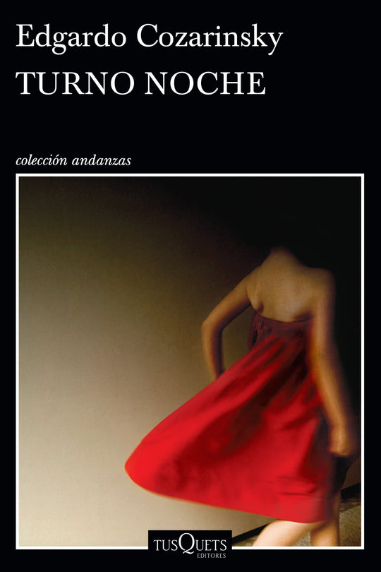 Turno noche                                        -  Edgardo Cozarinsky