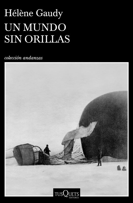 Un mundo sin orillas                               -  Hélène Gaudy