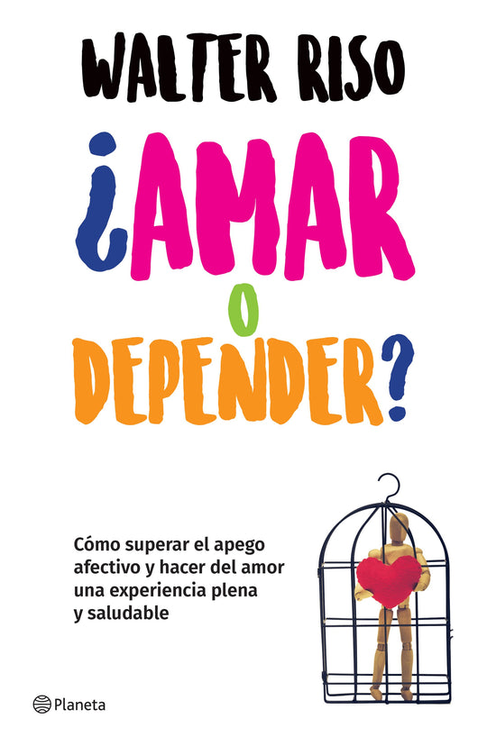 ¿Amar o depender?                                  -  Walter Riso