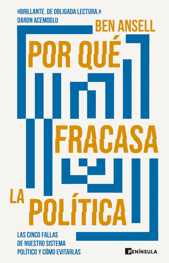 Por qué fracasa la política                        -  Ben Ansell