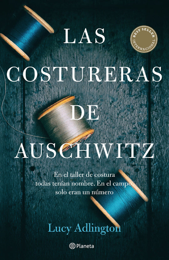 Las costureras de Auschwitz                        -  Lucy Adlington