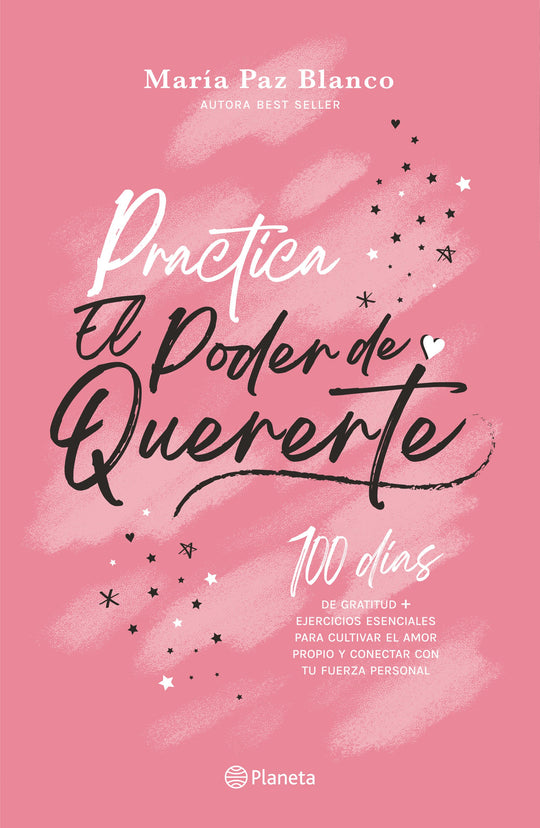 Practica el poder de quererte                      -  María Paz Blanco