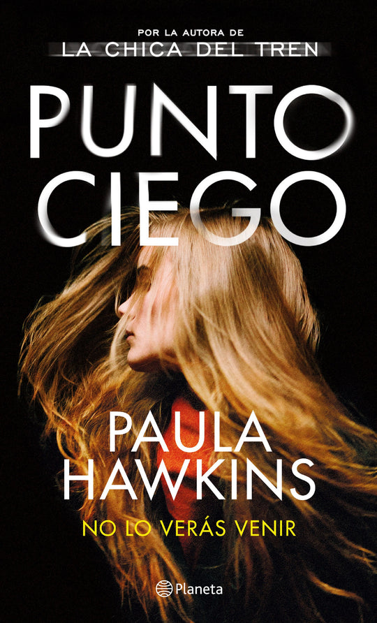 Punto ciego                                        -  Paula Hawkins