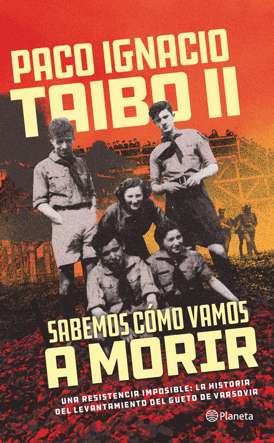 Sabemos cómo vamos a morir                         -  Paco Ignacio Taibo II