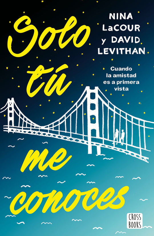 Solo tú me conoces                                 -  David Levithan