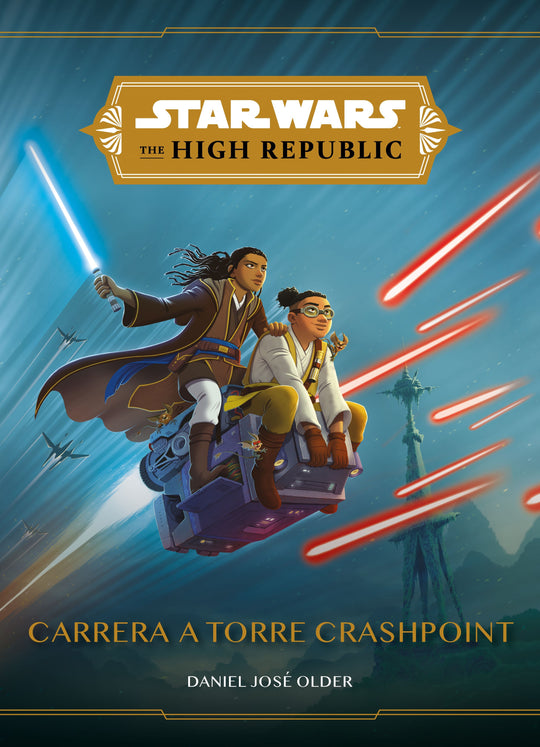 Star Wars. The High Republic. Carrera a Torre Cras -  Star Wars