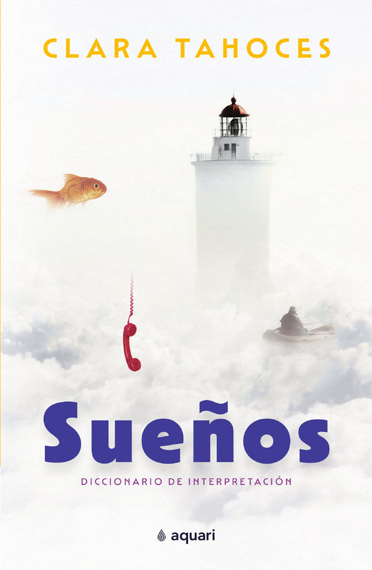 Sueños. Diccionario de interpretación              -  Clara Tahoces