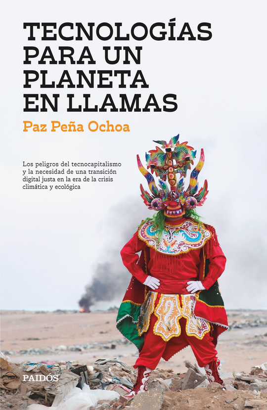 Tecnologías para un planeta en llamas              -  Paz Peña