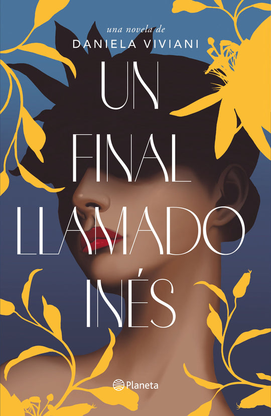 Un final llamado Inés                              -  Daniela Viviani