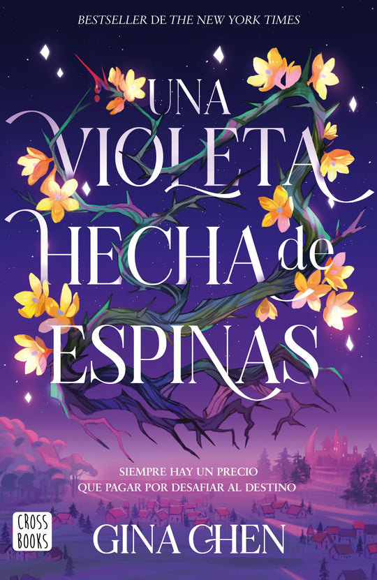 Una violeta hecha de espinas                       -  Gina Chen