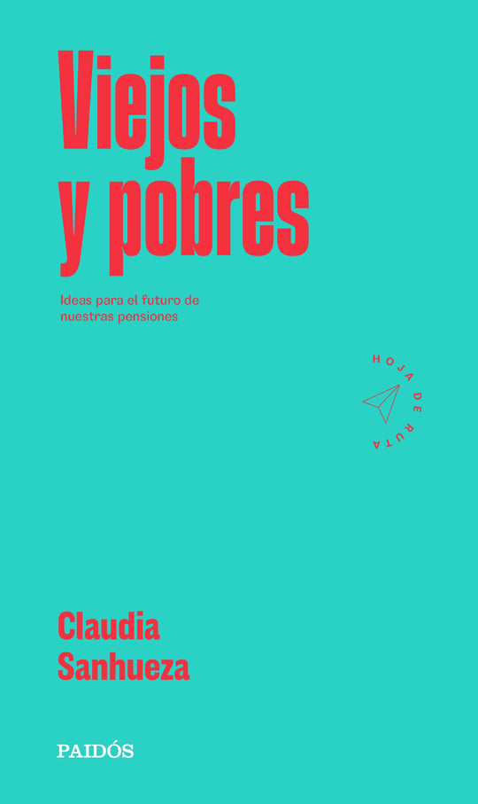 Viejos y pobres                                    -  Claudia Sanhueza