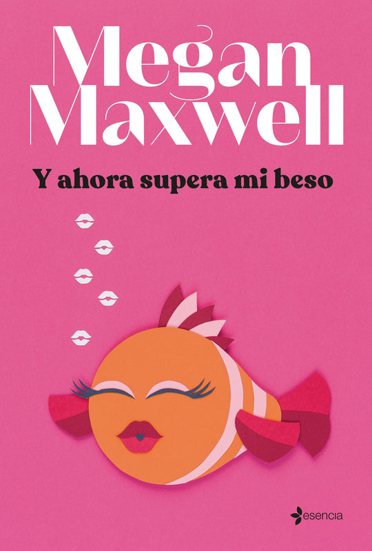 Y ahora supera mi beso                             -  Megan Maxwell