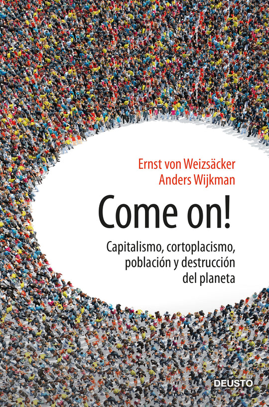 Come on!                                           -  Ernst Ulrich von Weizsäcker Anders Wijkman