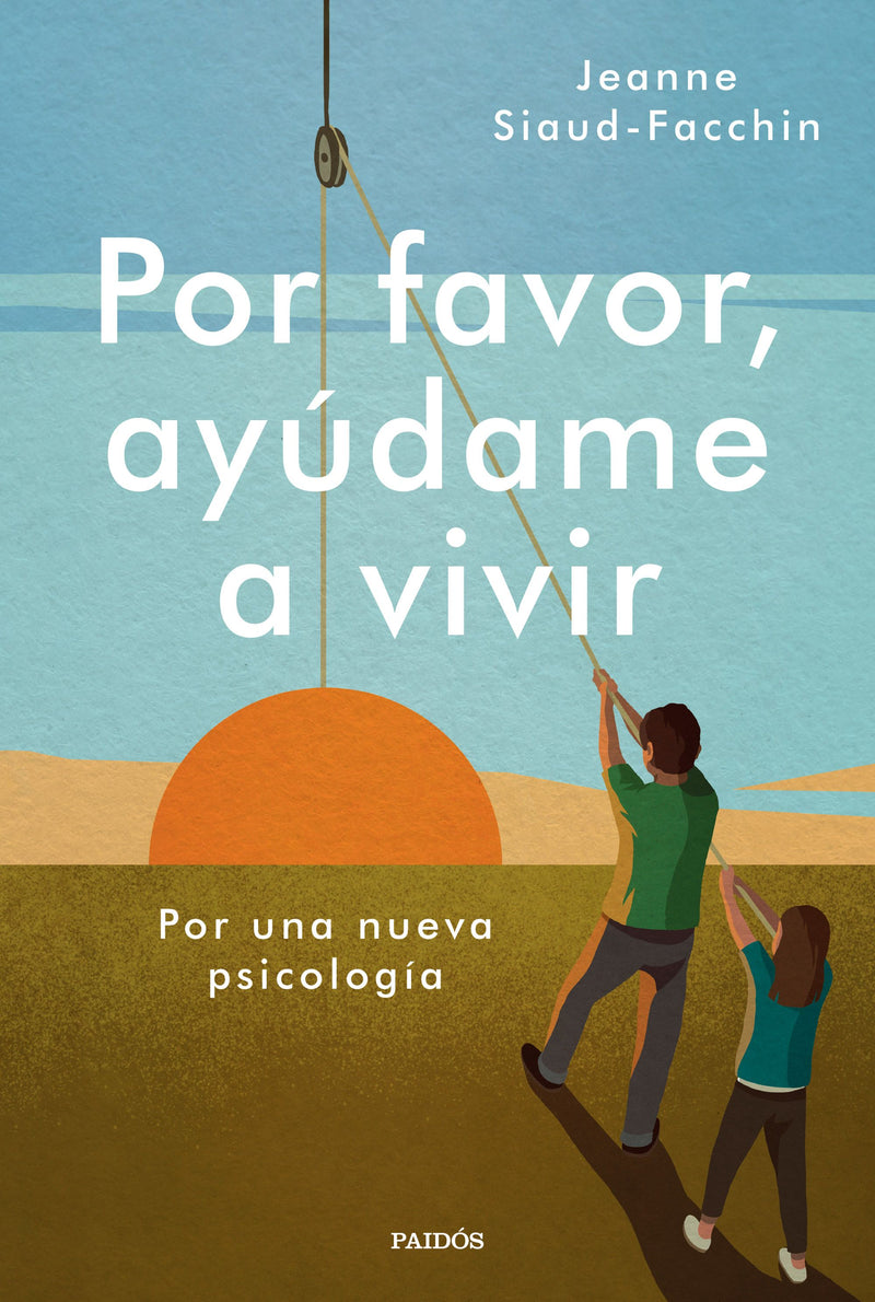 Por favor# ayúdame a vivir                         -  Jeanne Siaud-Facchin