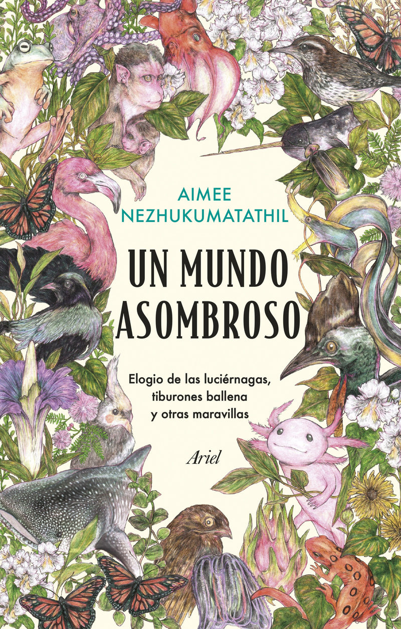 Un mundo asombroso                                 -  Aimee Nezhukumatathil