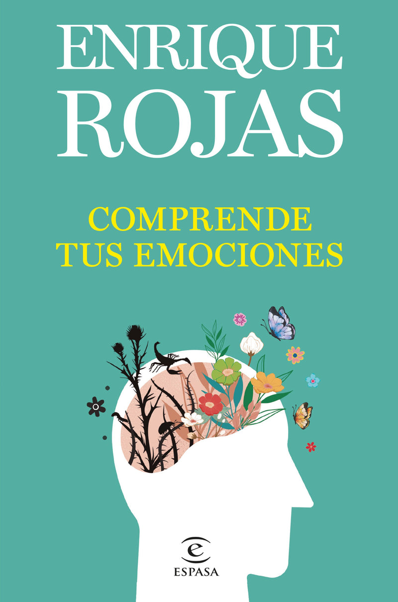 Comprende tus emociones                            -  Enrique Rojas