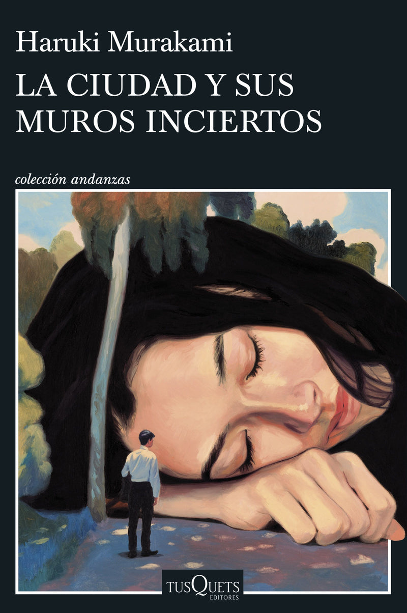 La ciudad y sus muros inciertos                    -  Haruki Murakami