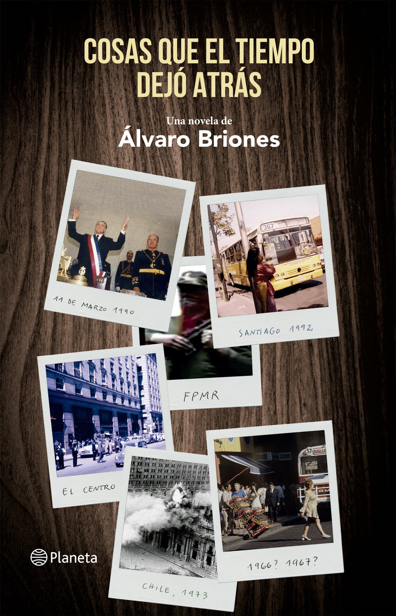 Cosas que el tiempo dejó atrás                     -  Álvaro Briones
