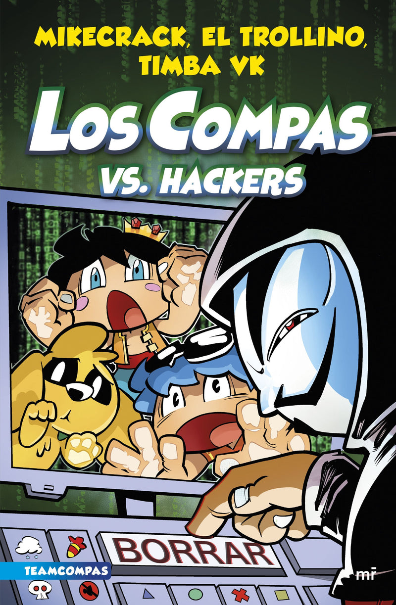 Compas 7. Los Compas vs. Hackers                   -  Mikecrack# El Trollino y Timba Vk