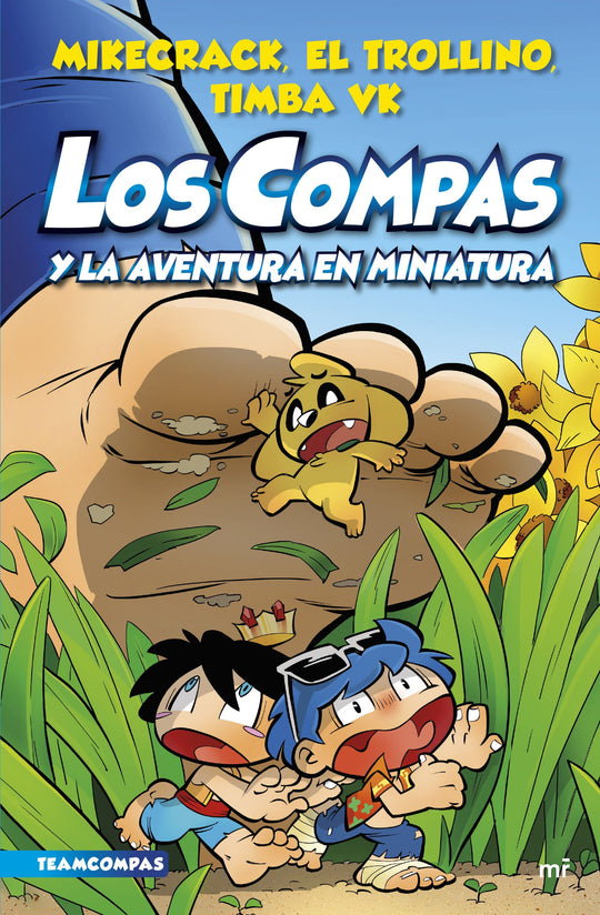 Compas 8. Los Compas y la aventura en miniatura    -  Mikecrack# El Trollino y Timba Vk