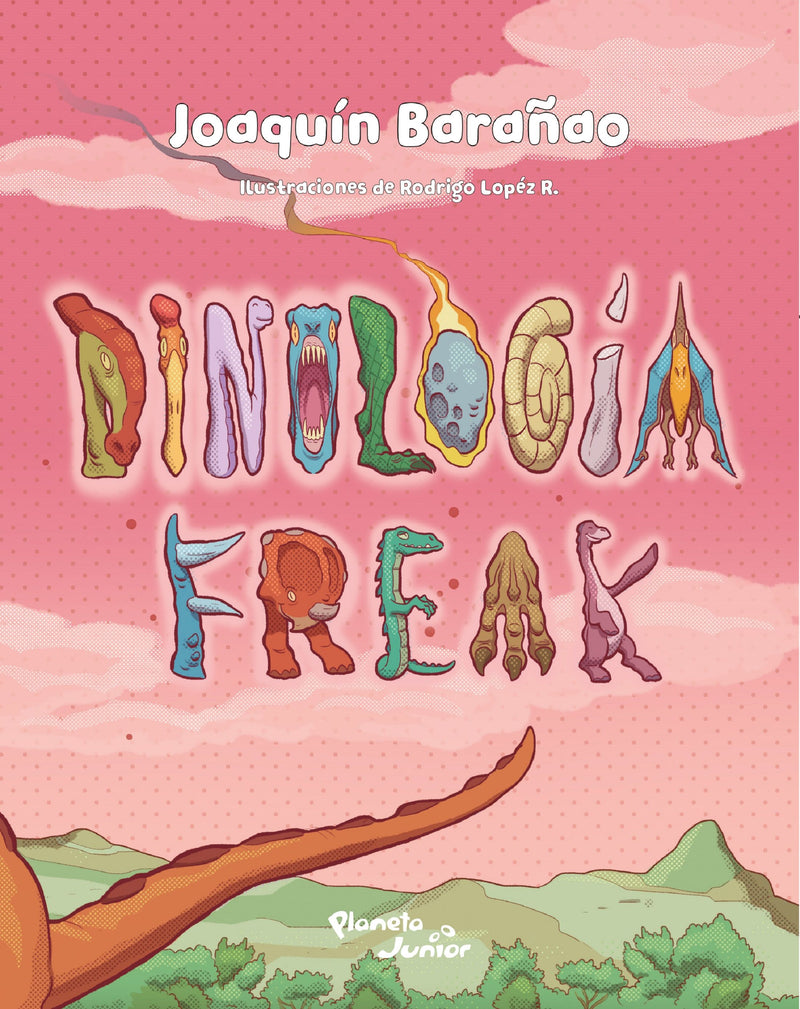 Dinología freak                                    -  José Joaquín Barañao