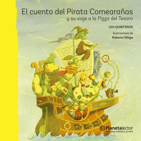 El cuento del Pirata Comearañas y su viaje a la Pi -  Leonardo Quinteros