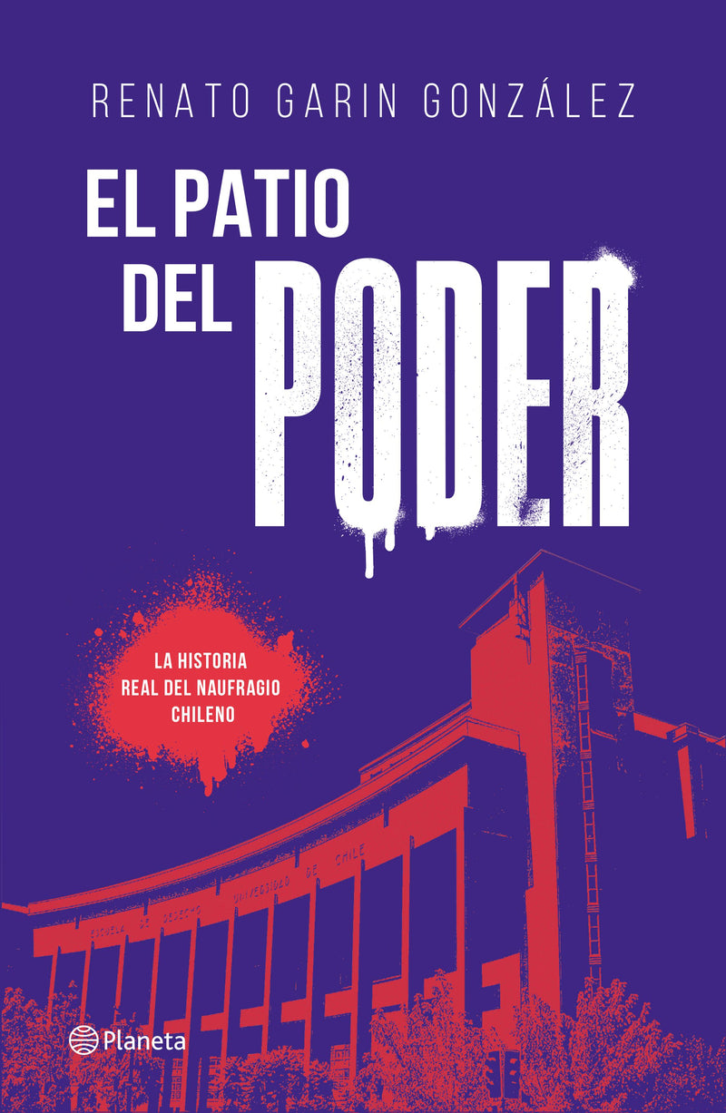 El patio del poder                                 -  Renato Garín