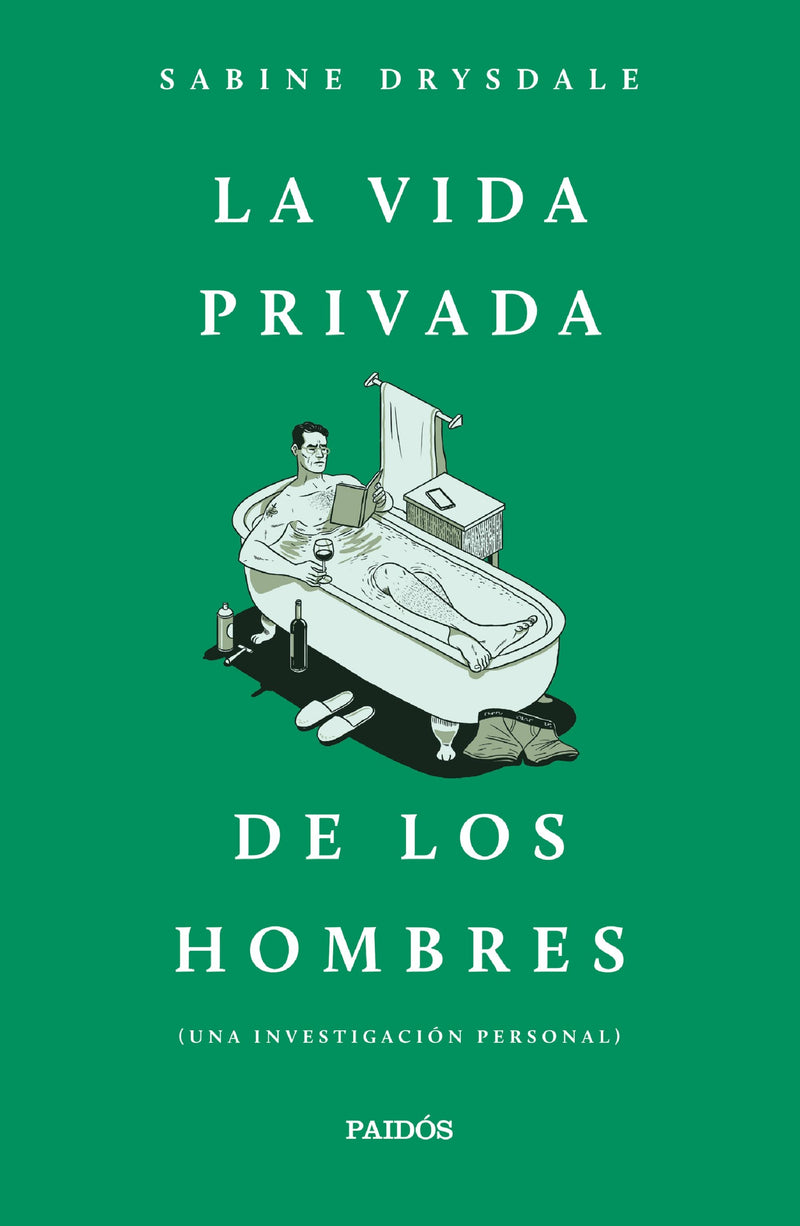 La vida privada de los hombres                     -  Sabine Drysdale