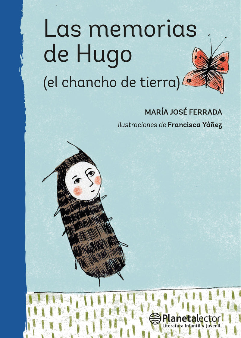 Las memorias de Hugo (el chancho de tierra)        -  María José Ferrada