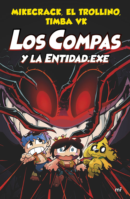 Compas 6.Los Compas y la Entidad. Exe              -  Mikecrack# El Trollino y Timba Vk