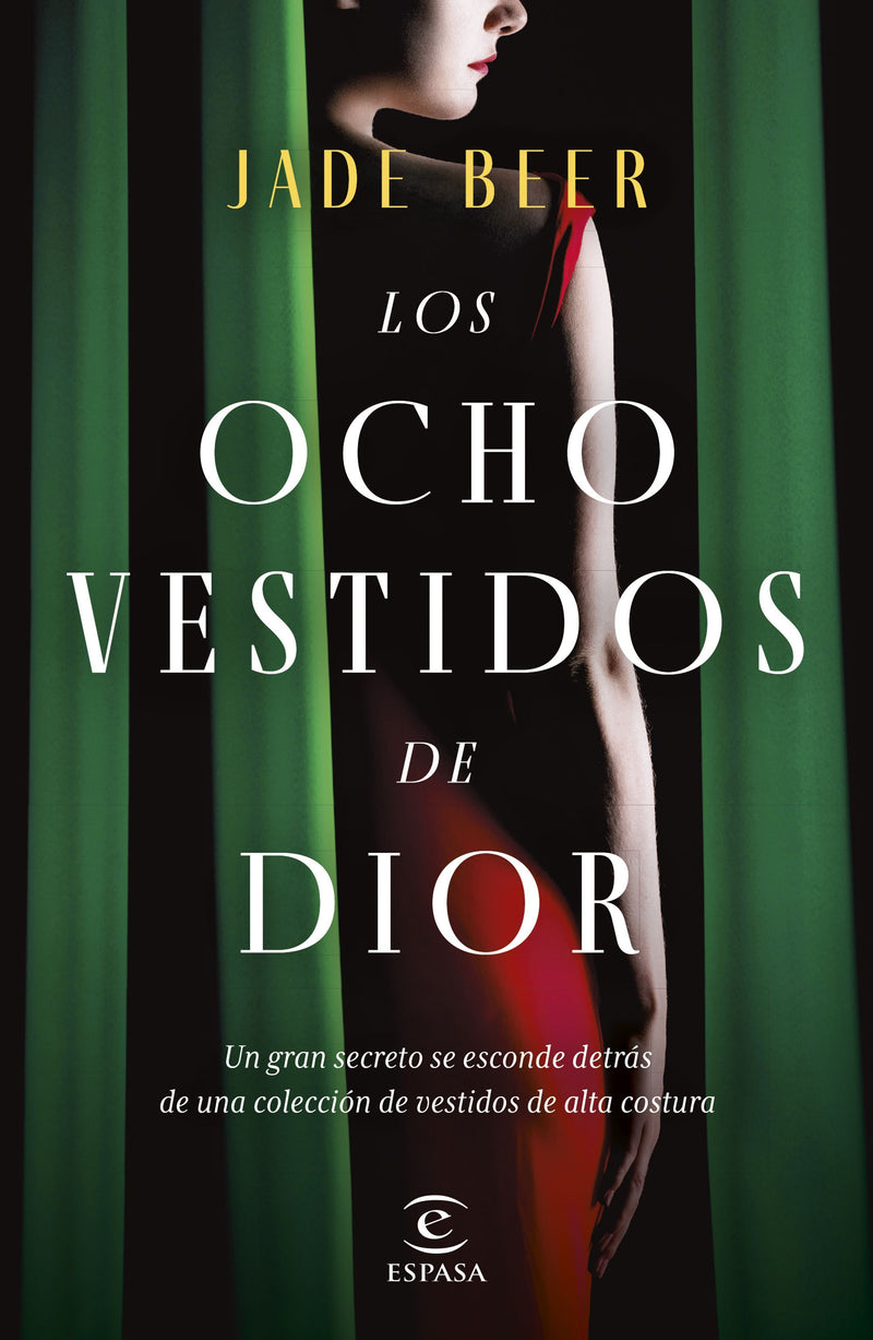 Los ocho vestidos de Dior                          -  Jade Beer