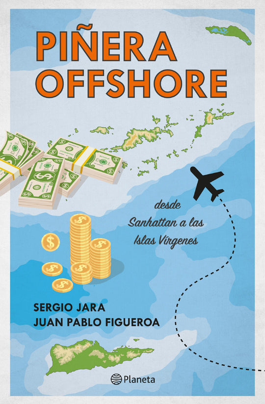 Piñera offshore                                    -  Sergio Jara Juan Pablo Figueroa