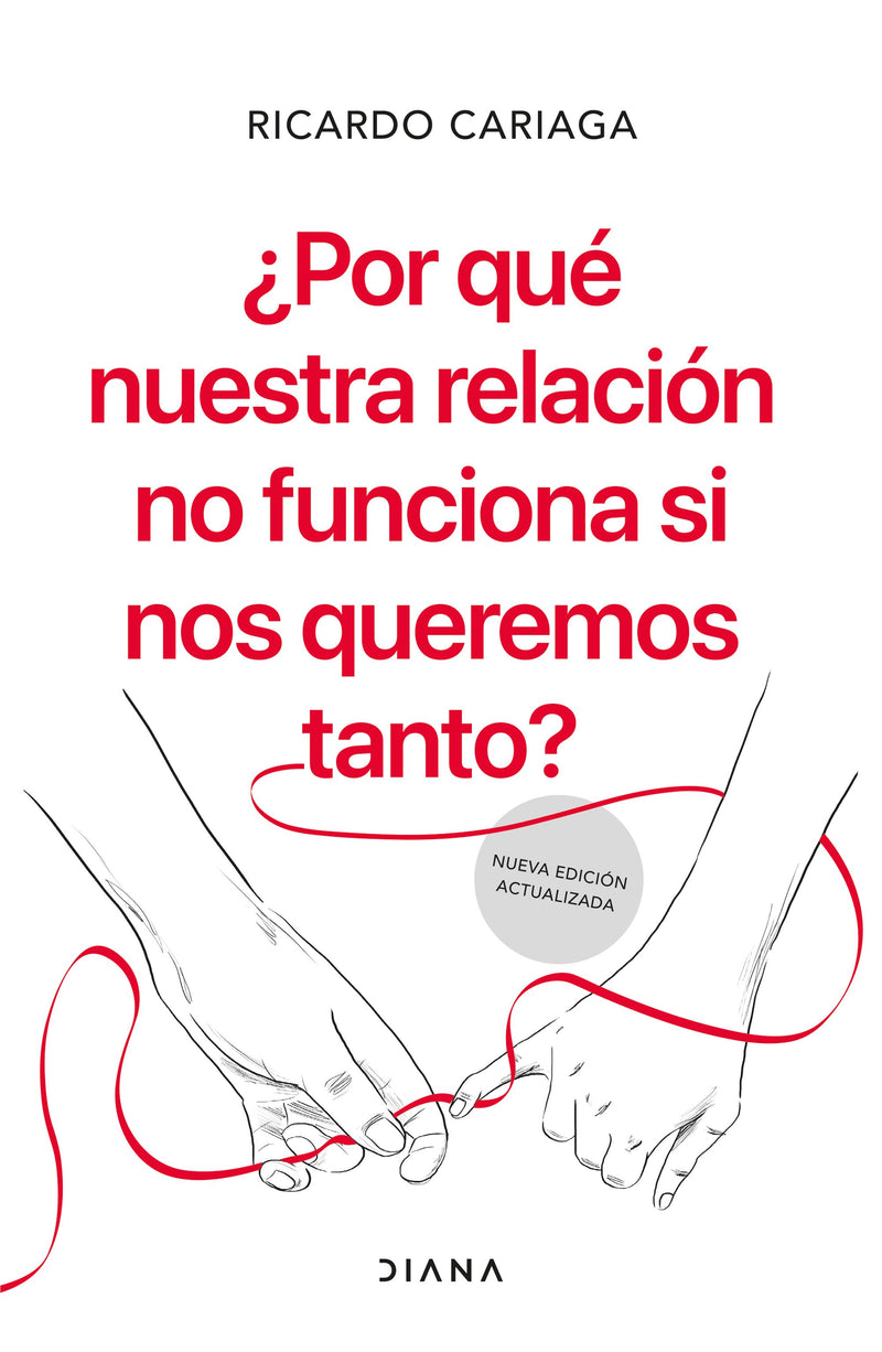 ¿Por qué nuestra relación no funciona si nos queremos tanto? -  Ricardo Cariaga