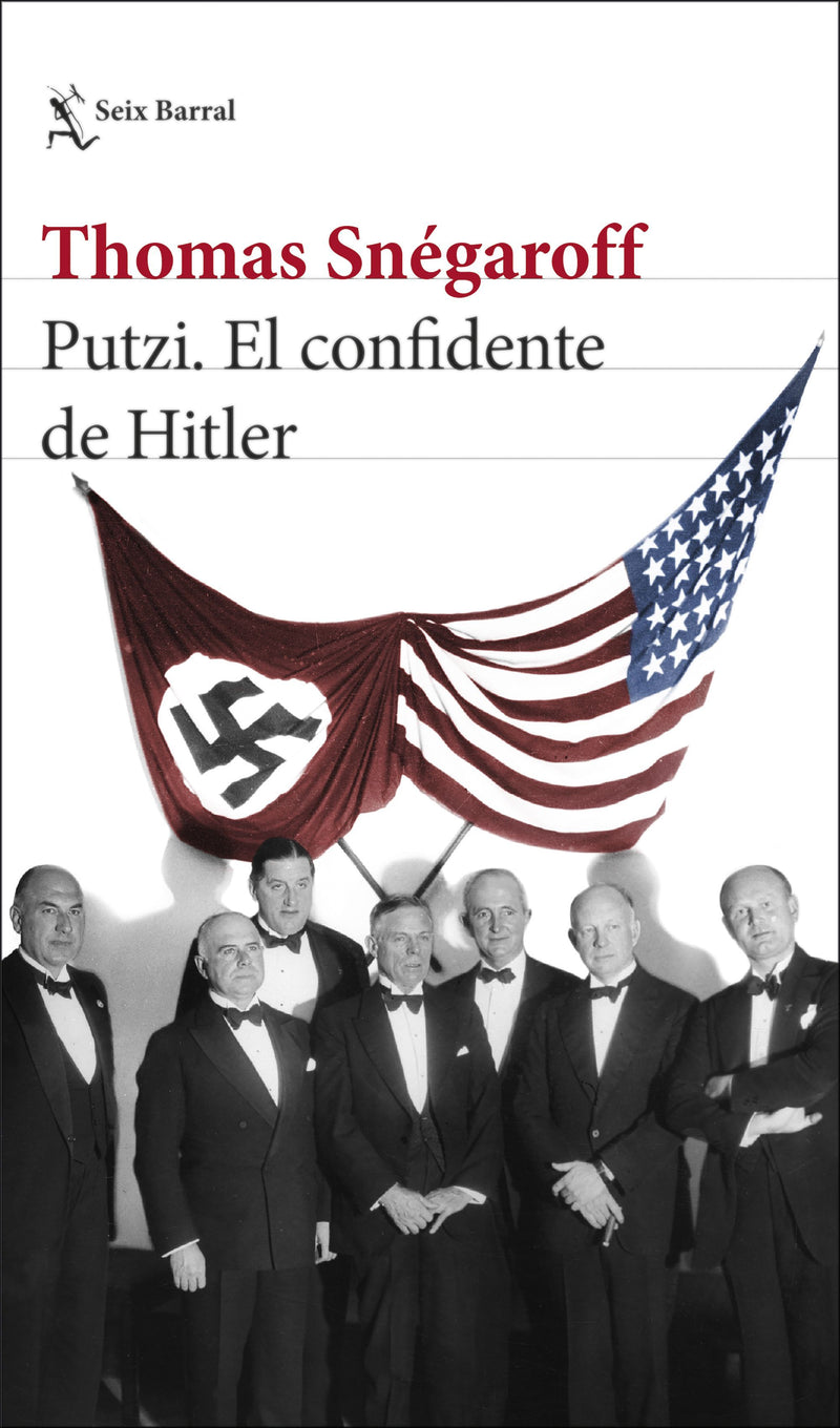 Putzi. El confidente de Hitler                     -  Thomas Snégaroff