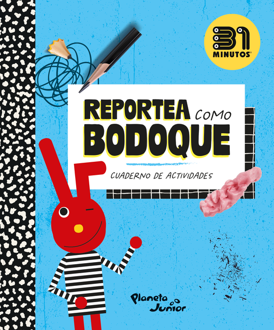 Reportea como bodoque                              -  31 minutos