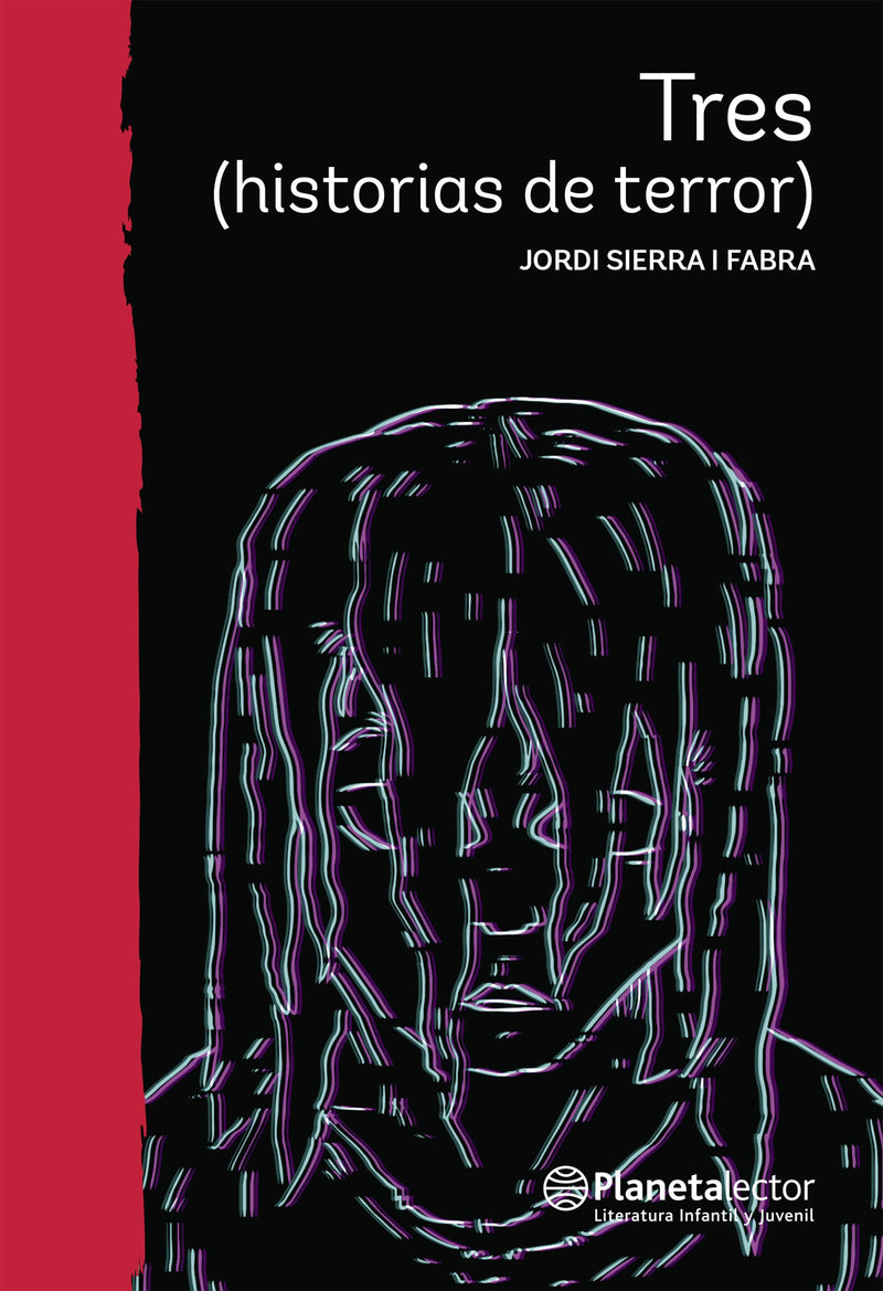 Tres (historias de terror)                         -  Jordi Sierra i Fabra