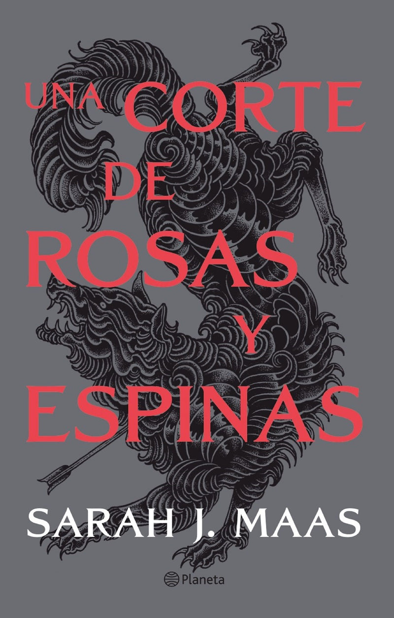 Una corte de rosas y espinas                       -  Sarah J. Maas