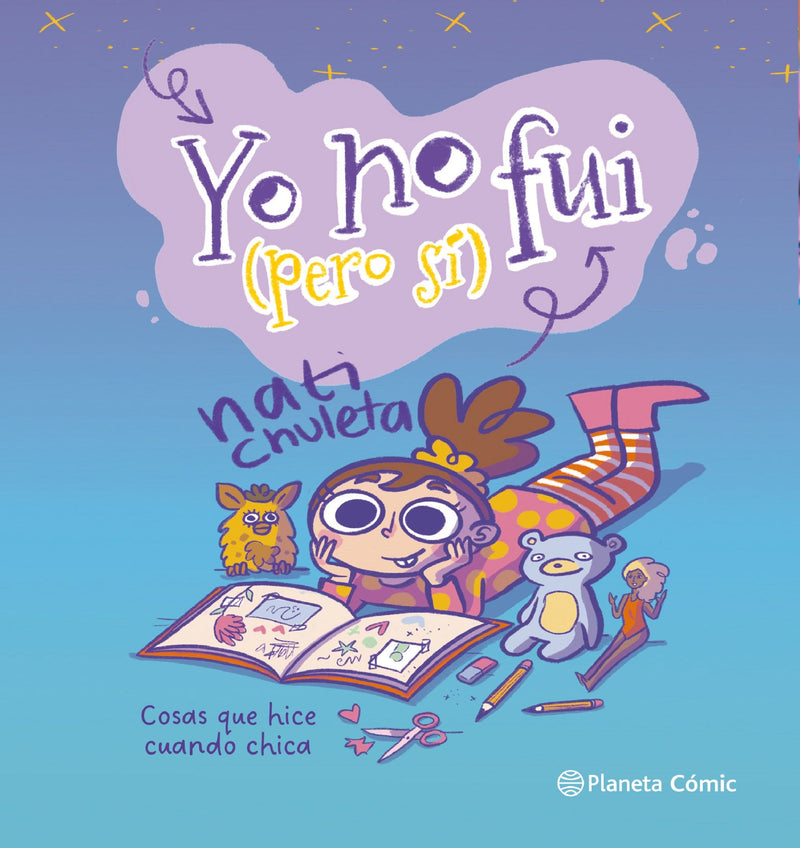 Yo no fui (pero sí)                                -  Nati Chuleta