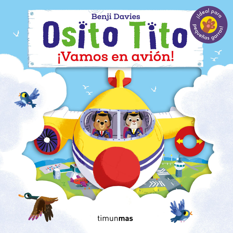 Osito Tito. ¡Vamos en avión!                       -  Benji Davies