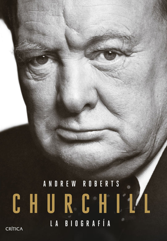 Churchill                                          -  Andrew Roberts