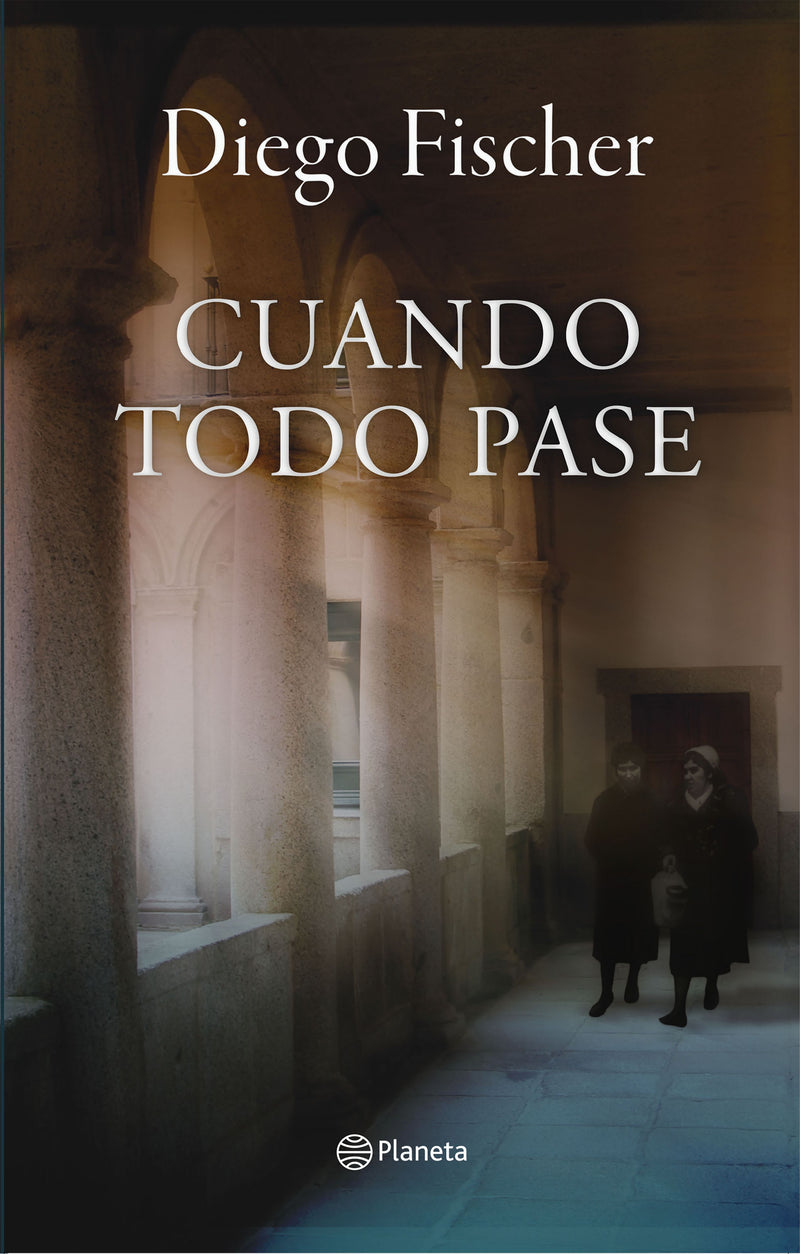 Cuando todo pase                                   -  Diego Fischer
