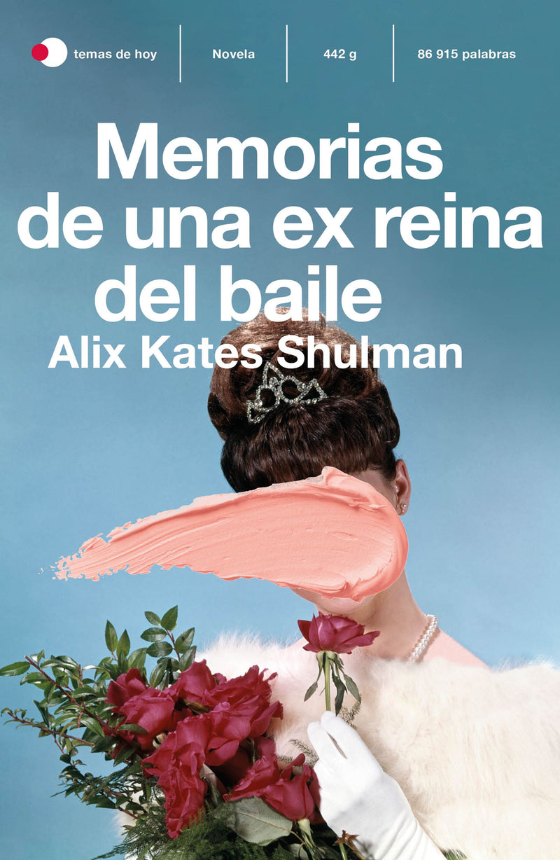 Memorias de una ex reina del baile                 -  Alix Kates Shulman