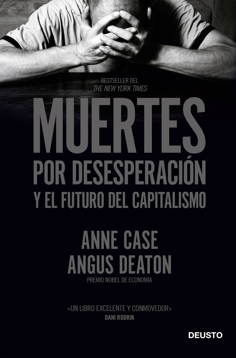 Muertes por desesperación y el futuro del capitali -  Anne Case y Angus Deaton