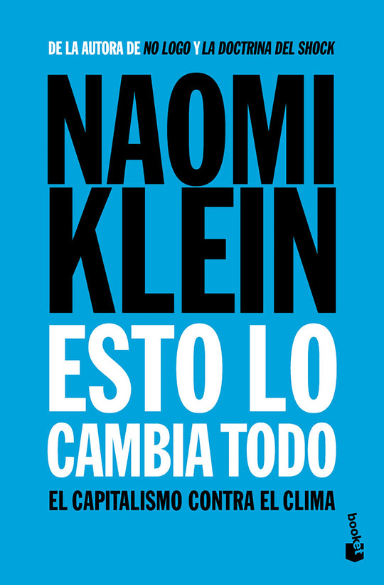 Esto lo cambia todo                                -  Naomi Klein