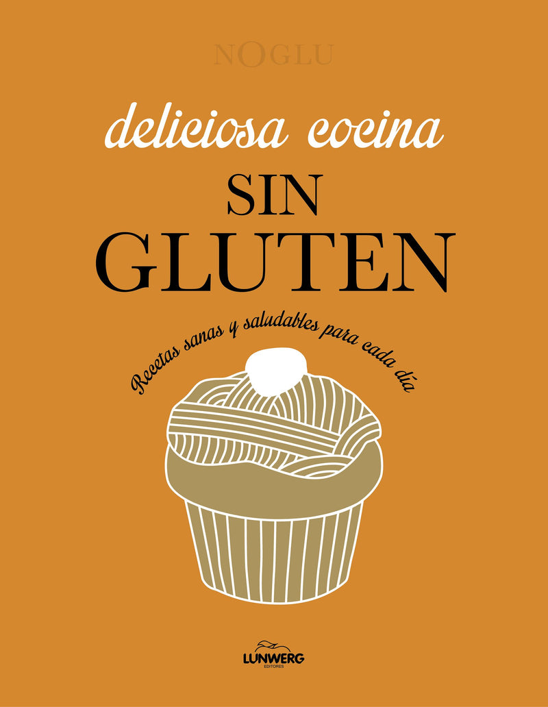 Deliciosa cocina sin gluten                        -  Frédérique Jules Jennifer Lepoutre Mitsuru Yanase