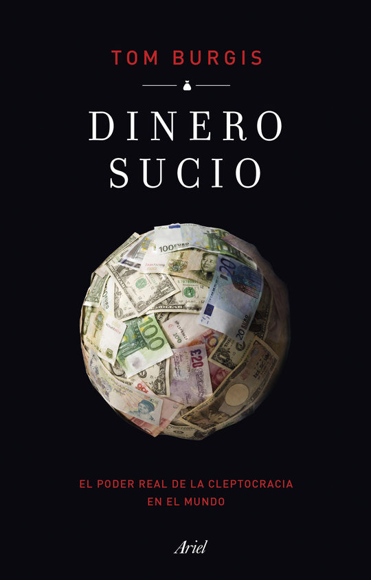 Dinero sucio                                       -  Tom Burgis