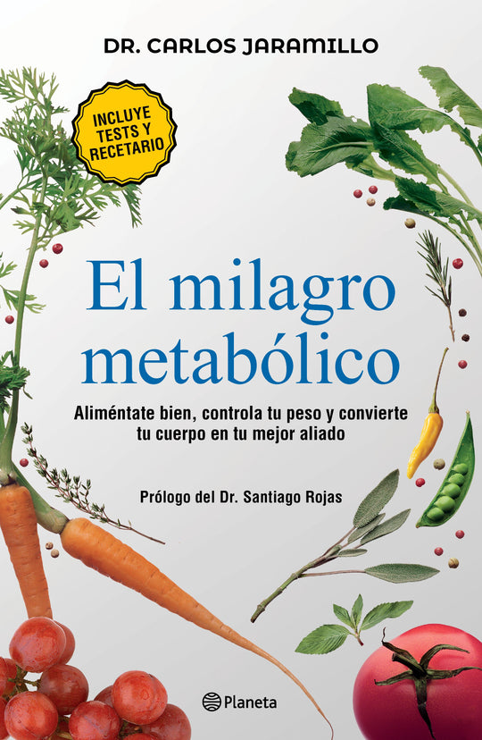 El milagro metabólico                              -  Dr. Carlos Jaramillo
