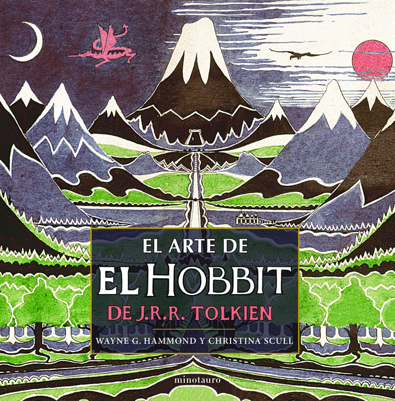El arte de El Hobbit de J. R. R. Tolkien           -  Christina Scull Wayne G. Hammond