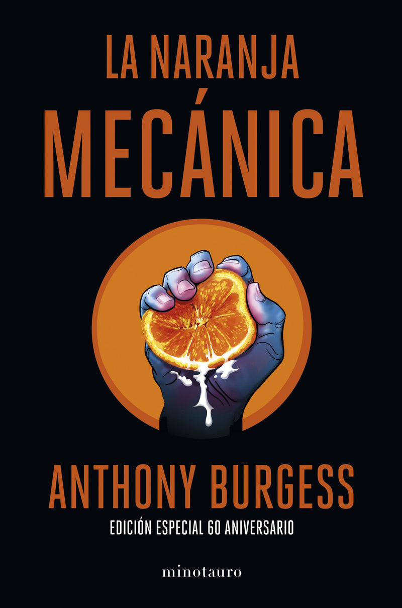 La naranja mecánica 60 aniversario                 -  Anthony Burgess